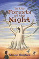 Book cover of: In the Forests of the Night. By: Alison Hughes