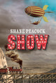 Book cover of: Show. By: Shane Peacock
