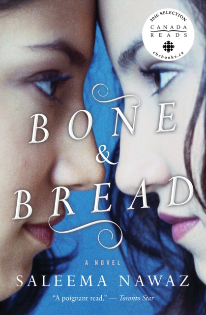 Book cover of: Bone and Bread. By: Saleema Nawaz