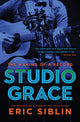 Book cover of: Studio Grace. By: Eric Siblin