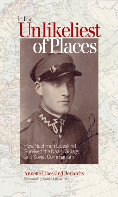Book cover of: In the Unlikeliest of Places. By: Annette Libeskind Berkovits