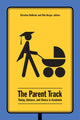 Book cover of: Parent Track. By: Christina DeRoche