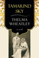 Book cover of: Tamarind Sky. By: Thelma Wheatley