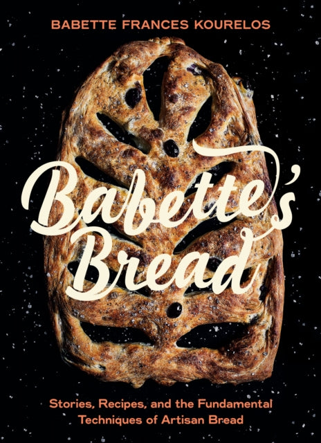 Book cover of: Babette's Bread. By: Babette Kourelos