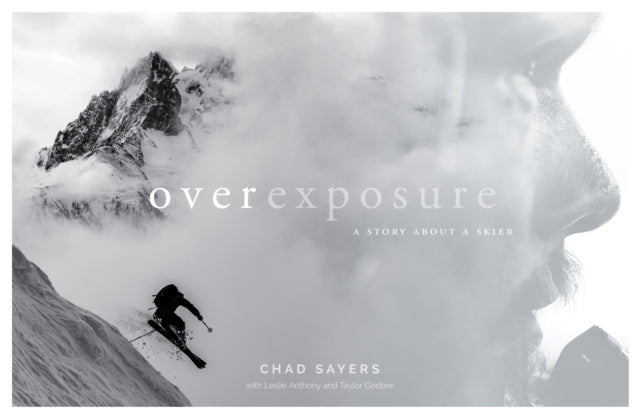 Book cover of: Overexposure. By: Chad Sayers