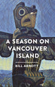 Book cover of: Season on Vancouver Island. By: Bill Arnott