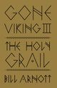 Book cover of: Gone Viking III. By: Bill Arnott