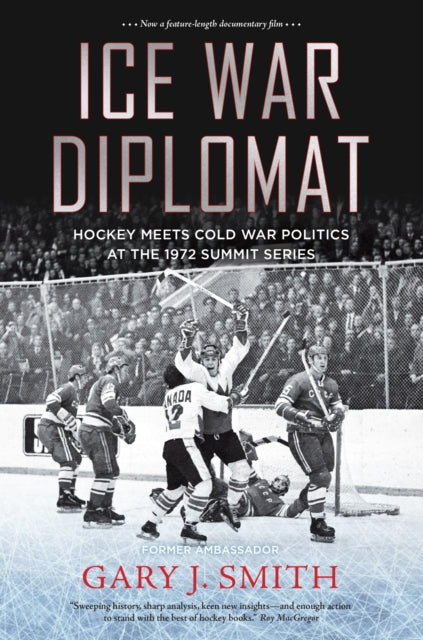 Book cover of: Ice War Diplomat. By: Gary J. Smith