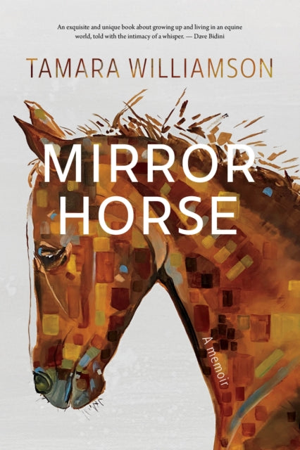 Book cover of: Mirror Horse. By: Tamara Williamson