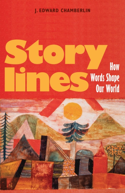 Book cover of: Storylines. By: J. Edward Chamberlin