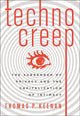Book cover of: Technocreep. By: Thomas P. Keenan