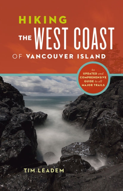 Book cover of: Hiking the West Coast of Vancouver Island. By: Tim Leadem
