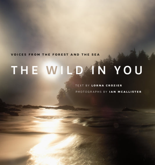 Book cover of: Wild in You. By: Lorna Crozier