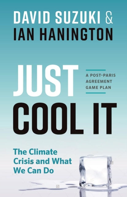 Book cover of: Just Cool It!. By: David T. Suzuki