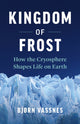 Book cover of: Kingdom of Frost. By: Bjorn Vassnes