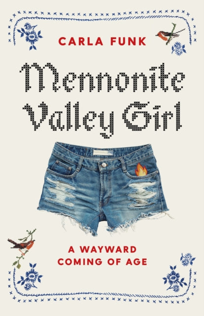 Book cover of: Mennonite Valley Girl. By: Carla Funk