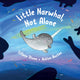 Book cover of: Little Narwhal, Not Alone. By: Tiffany Stone