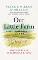 Book cover of: Our Little Farm. By: Peter Wohlleben