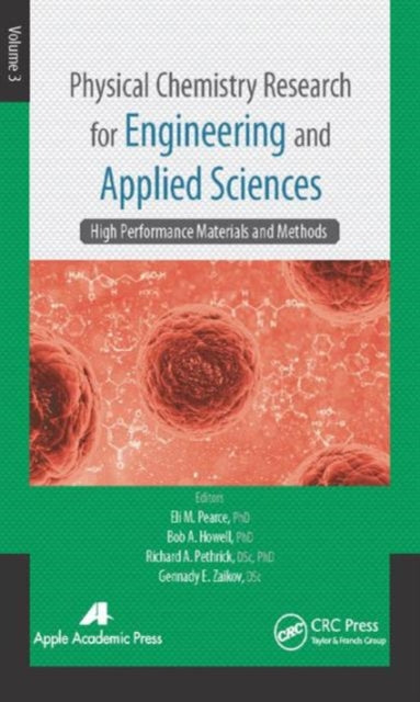 Book cover of: Physical Chemistry Research for Engineering and Applied Sciences, Volume Three. By: Eli M. Pearce
