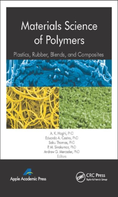 Book cover of: Materials Science of Polymers. By: A. K. Haghi