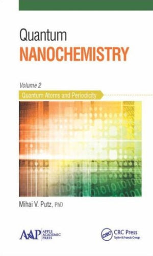 Quantum Nanochemistry, Volume Two