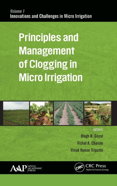 Book cover of: Principles and Management of Clogging in Micro Irrigation. By: Megh Raj Goyal