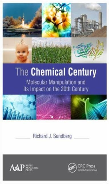Book cover of: Chemical Century. By: Richard J. Sundberg