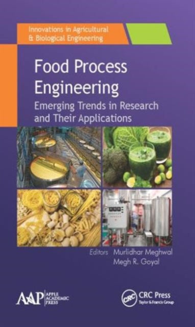 Book cover of: Food Process Engineering. By: Murlidhar Meghwal