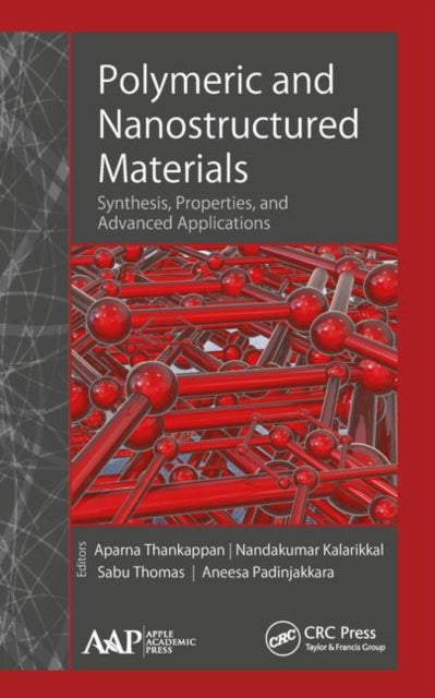 Book cover of: Polymeric and Nanostructured Materials. By: Aparna Thankappan