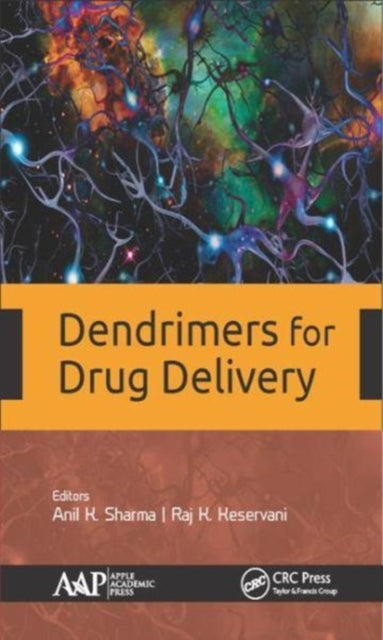 Book cover of: Dendrimers for Drug Delivery. By: Anil K. Sharma