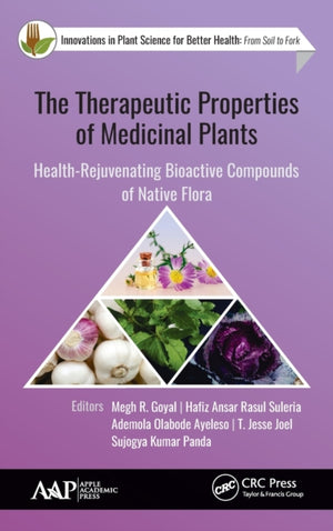 The Therapeutic Properties of Medicinal Plants