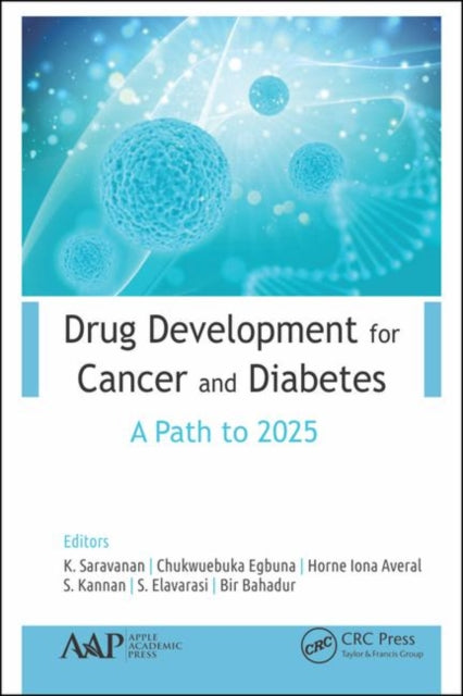 Book cover of: Drug Development for Cancer and Diabetes. By: K. Saravanan