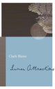 Book cover of: Lunar Attractions. By: Clark Blaise