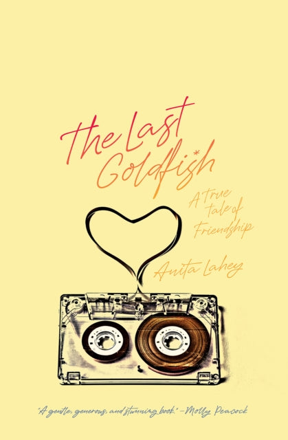Book cover of: Last Goldfish. By: Anita Lahey
