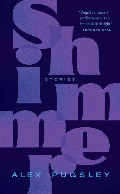 Book cover of: Shimmer. By: Alex Pugsley