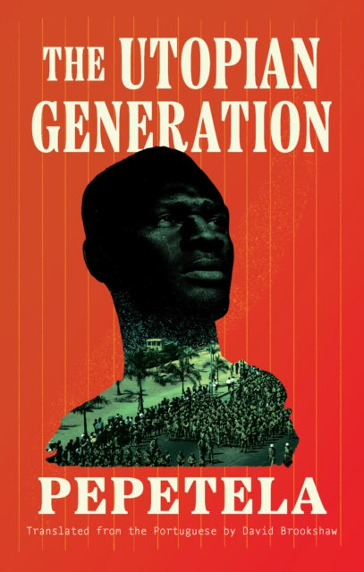 Book cover of: Utopian Generation. By: Pepetela