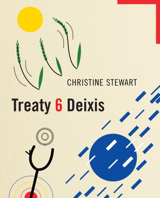 Book cover of: Treaty 6 Deixis. By: Christine Stewart