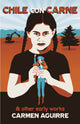 Book cover of: Chile Con Carne and Other Early Works. By: Carmen Aguirre