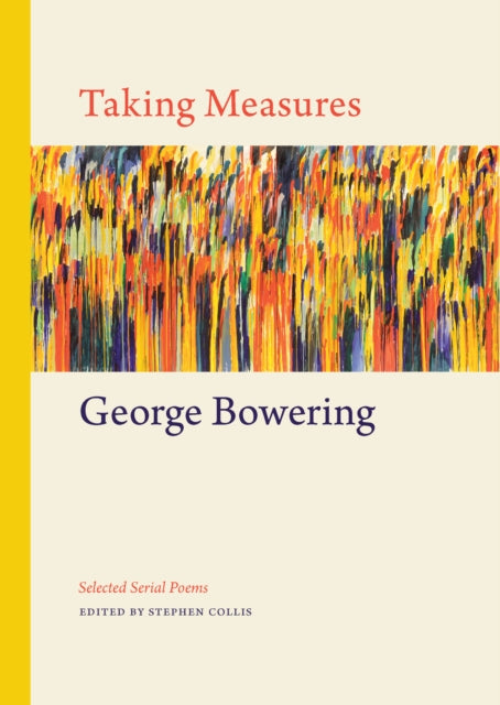 Book cover of: Taking Measures. By: George Bowering
