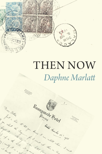 Book cover of: Then Now. By: Daphne Marlatt