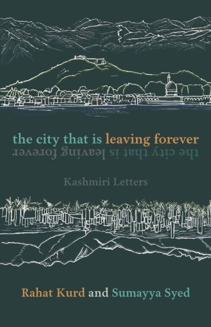 Book cover of: City That Is Leaving Forever. By: Rahat Kurd