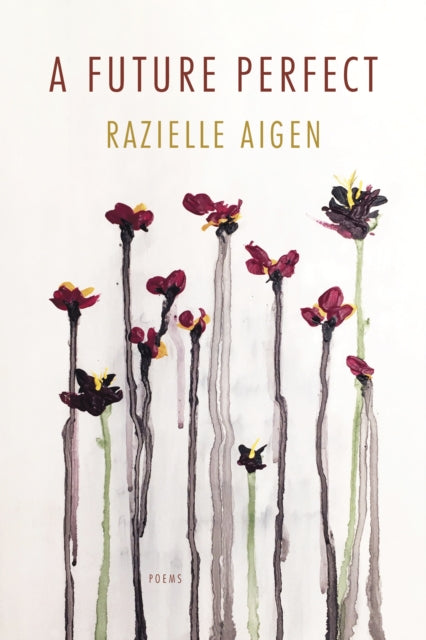 Book cover of: Future Perfect. By: Razielle Aigen