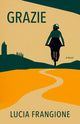 Book cover of: Grazie. By: Catriona Strang