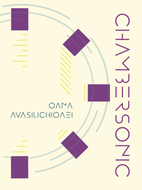 Book cover of: Chambersonic. By: Oana Avasilichioaei