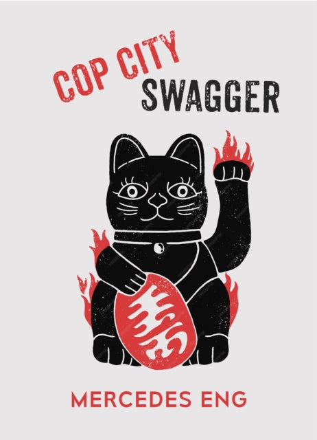 Book cover of: cop city swagger. By: Mercedes Eng