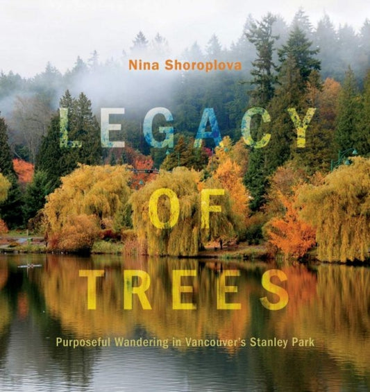 Book cover of: Legacy of Trees. By: Nina Shoroplova