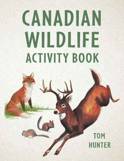 Book cover of: Canadian Wildlife Activity Book. By: Tom Hunter