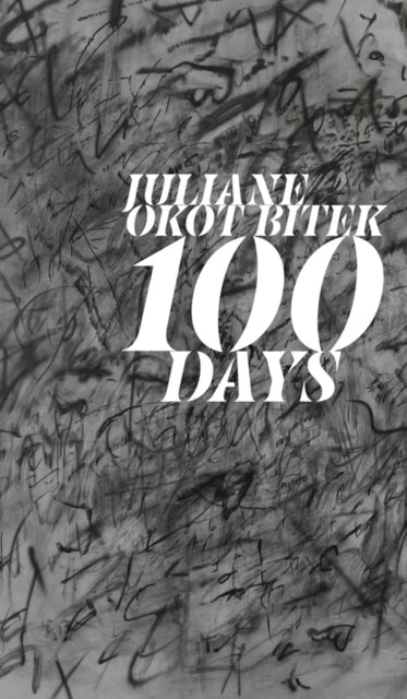 Book cover of: 100 Days. By: Juliane Okot Bitek