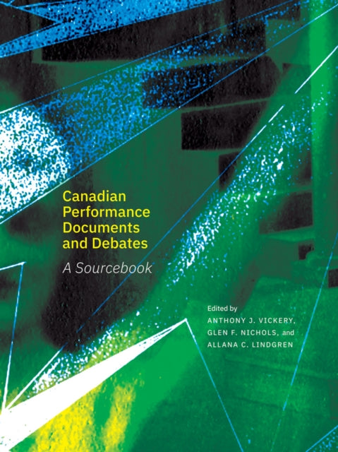Book cover of: Canadian Performance Documents and Debates. By: Anthony J. Vickery