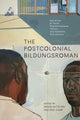 Book cover of: Postcolonial Bildungsroman. By: Paul Ugor